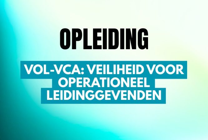alg veiligheid en vca - vol-vca_ veiliheid voor operationeel leidinggevenden