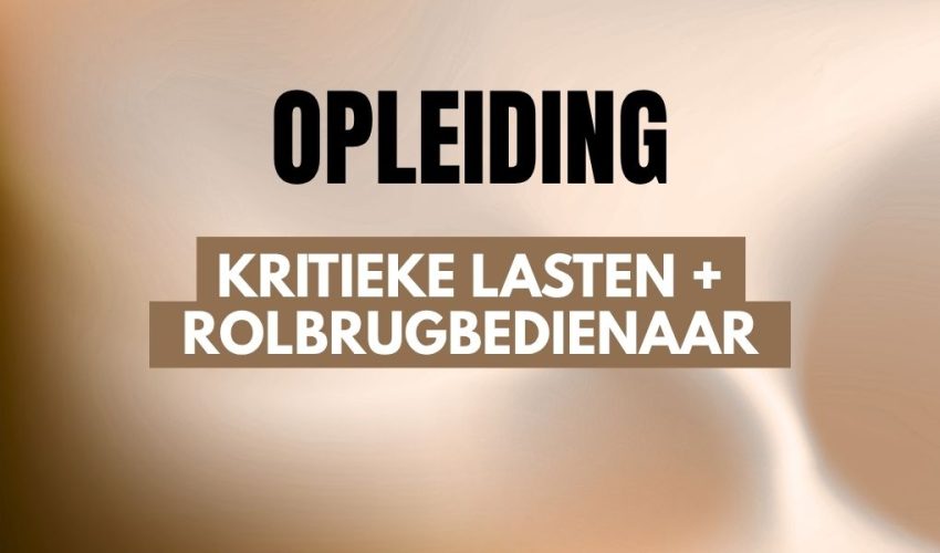 risicovolle taken - rolbrugbedienaar - kritieke lasten + rolbrugbedienaar